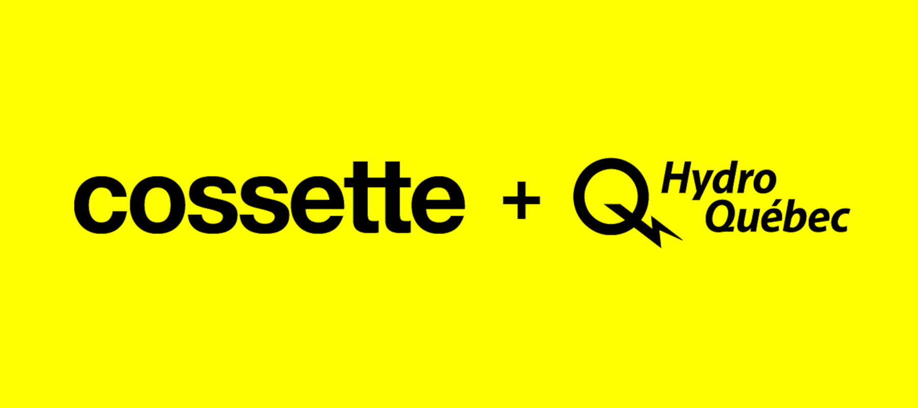 Hydro-Québec selects Cossette as its creative, marketing and media agency